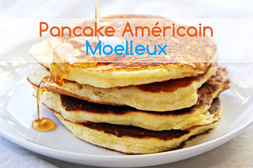 pancakes moelleux américains