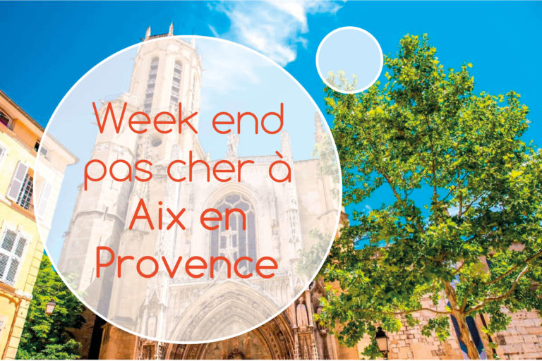 Week-end pas cher à Aix en Provence