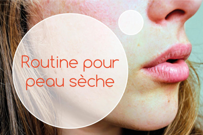 Routine pour peau sèche