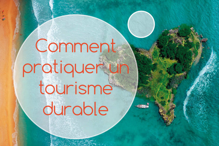 comment faire du tourisme durable