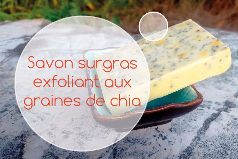 savon surgras exfoliant aux graines de chia